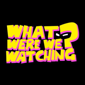 What Were We Watching?