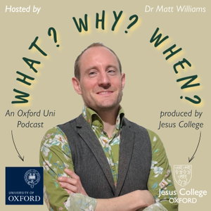 What? Why? When?