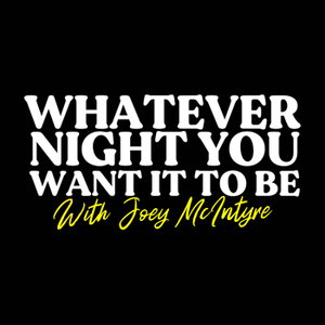 Whatever Night You Want it to Be