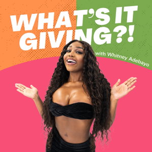What's It Giving?