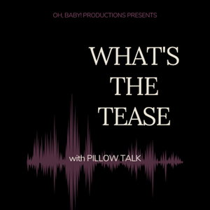 What's the Tease