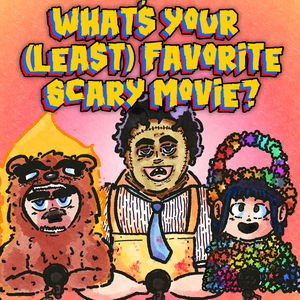 What's Your (Least) Favorite Scary Movie?