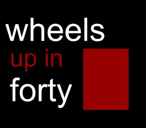 Wheels Up in Forty