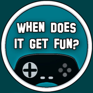 When Does It Get Fun?