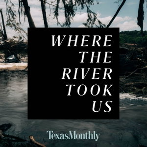Where the River Took Us