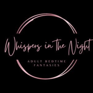 Whispers in the Night: Adult Bedtime Fantasies