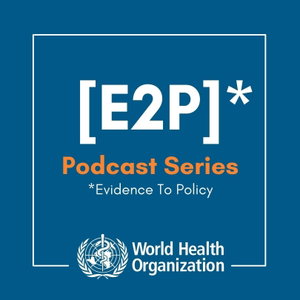 WHO [E2P] - PODCAST SERIES 