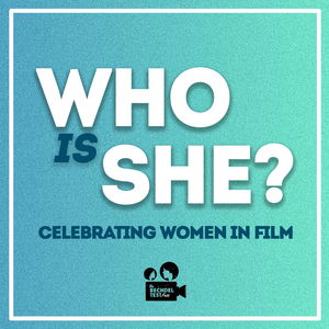 Who Is She? A Bechdel Test Fest Podcast