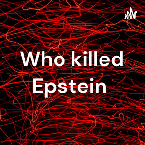 Who killed Epstein 