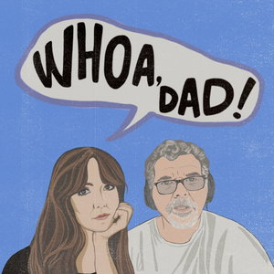 Whoa, Dad!