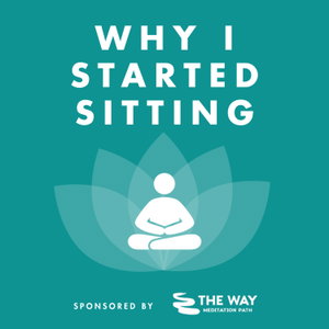 Why I Started Sitting