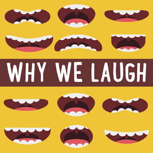 Why We Laugh