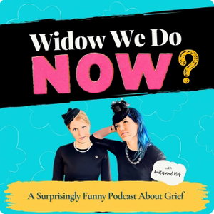 Widow We Do Now?