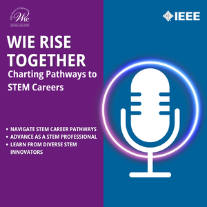 WIE Rise Together: Charting Pathways to STEM Careers
