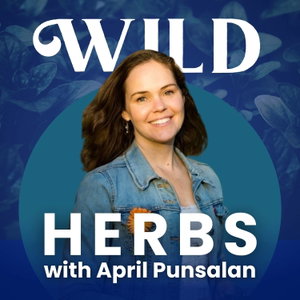 Wild Herbs with April