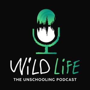 Wild Life Unschooling