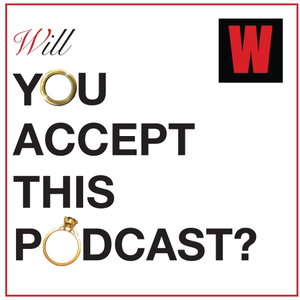 Will You Accept This Podcast?