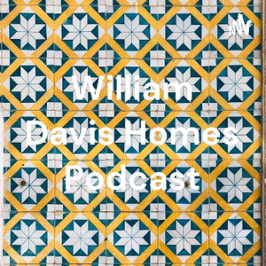 William Davis Homes Podcast