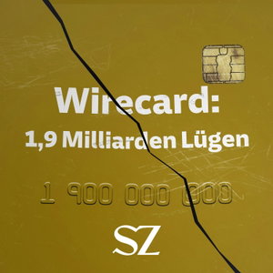 Wirecard: 1,9 Milliarden Lügen