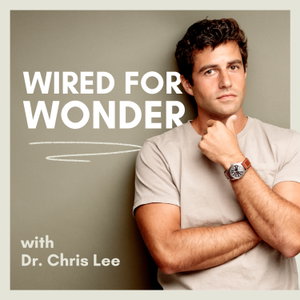 Wired for Wonder