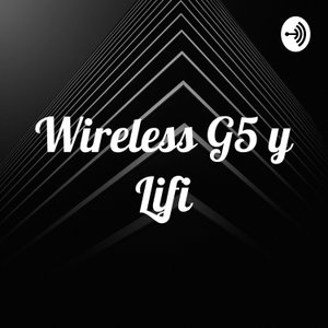 Wireless G5 y Lifi