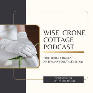 Wise Crone Cottage Podcast