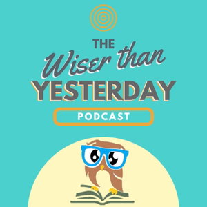 Wiser Than Yesterday: Educational Book Reviews and Summaries