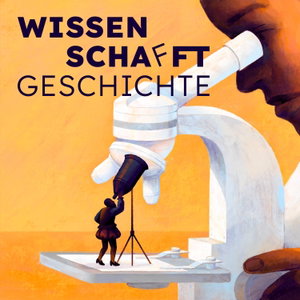 Wissen schafft Geschichte