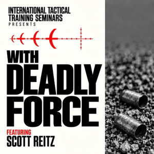 With Deadly Force Podcast