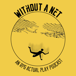Without A Net Podcast