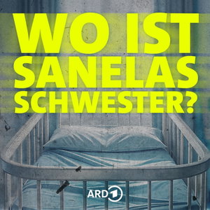 Wo ist Sanelas Schwester?