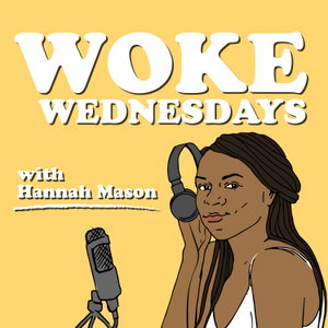 Woke Wednesdays