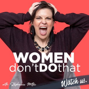 Women Don't Do That (WDDT)