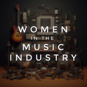 Women In The Music Industry