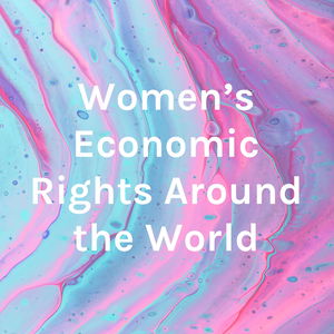 Women's Economic Rights Around the World