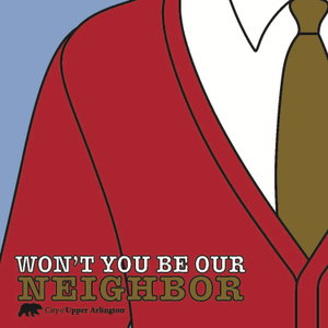 Won't You Be Our Neighbor