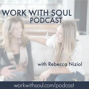 Work With Soul Podcast