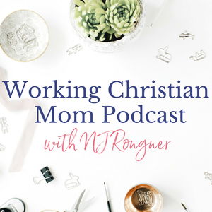 Working  Christian Mom with NJ Rongner