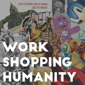 Workshopping Humanity