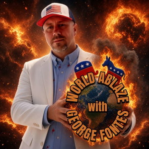 World Ablaze with George Fontes