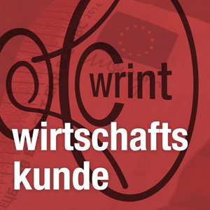 Wirtschaftskunde – WRINT: Wer redet ist nicht tot