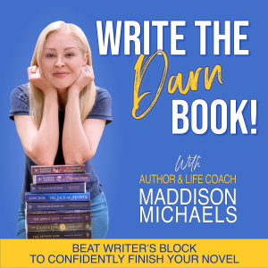 Write The Darn Book | How to Write a Novel, Writer’s Block, Writing Motivation & Story Structure