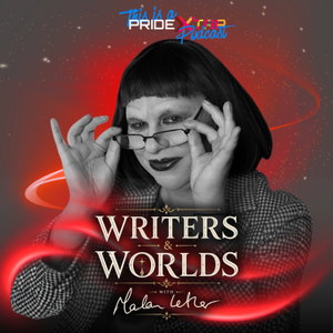 Writers & Worlds with Madam Lether