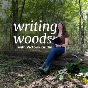 Writing Woods with Victoria Griffin