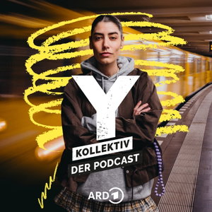 Y-Kollektiv – Der Podcast