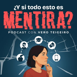 ¿Y si todo esto es mentira?