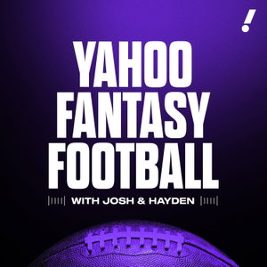 Yahoo Fantasy Football with Josh & Hayden
