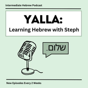 Yalla: Learning Hebrew with Steph