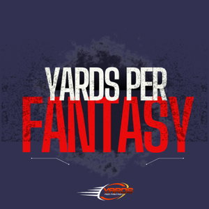 Yards Per Fantasy Football Podcast Network 
