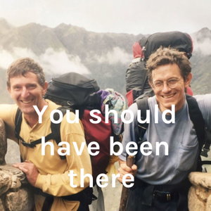 You should have been there 